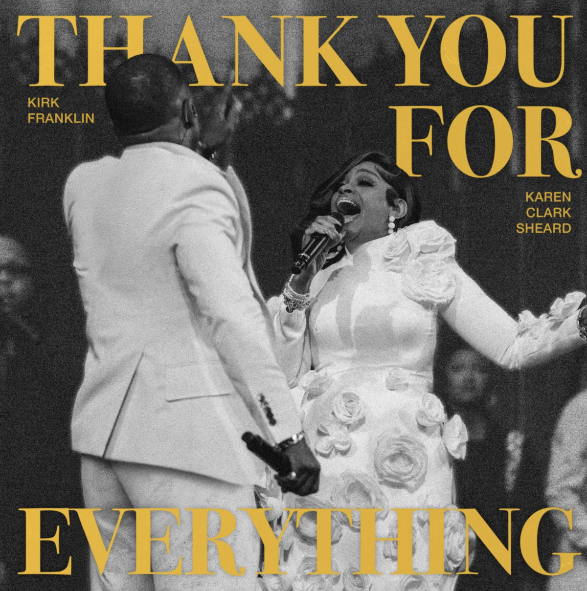 Thank you for Everything! Kirk Franklin featuring Karen Clark Sheard